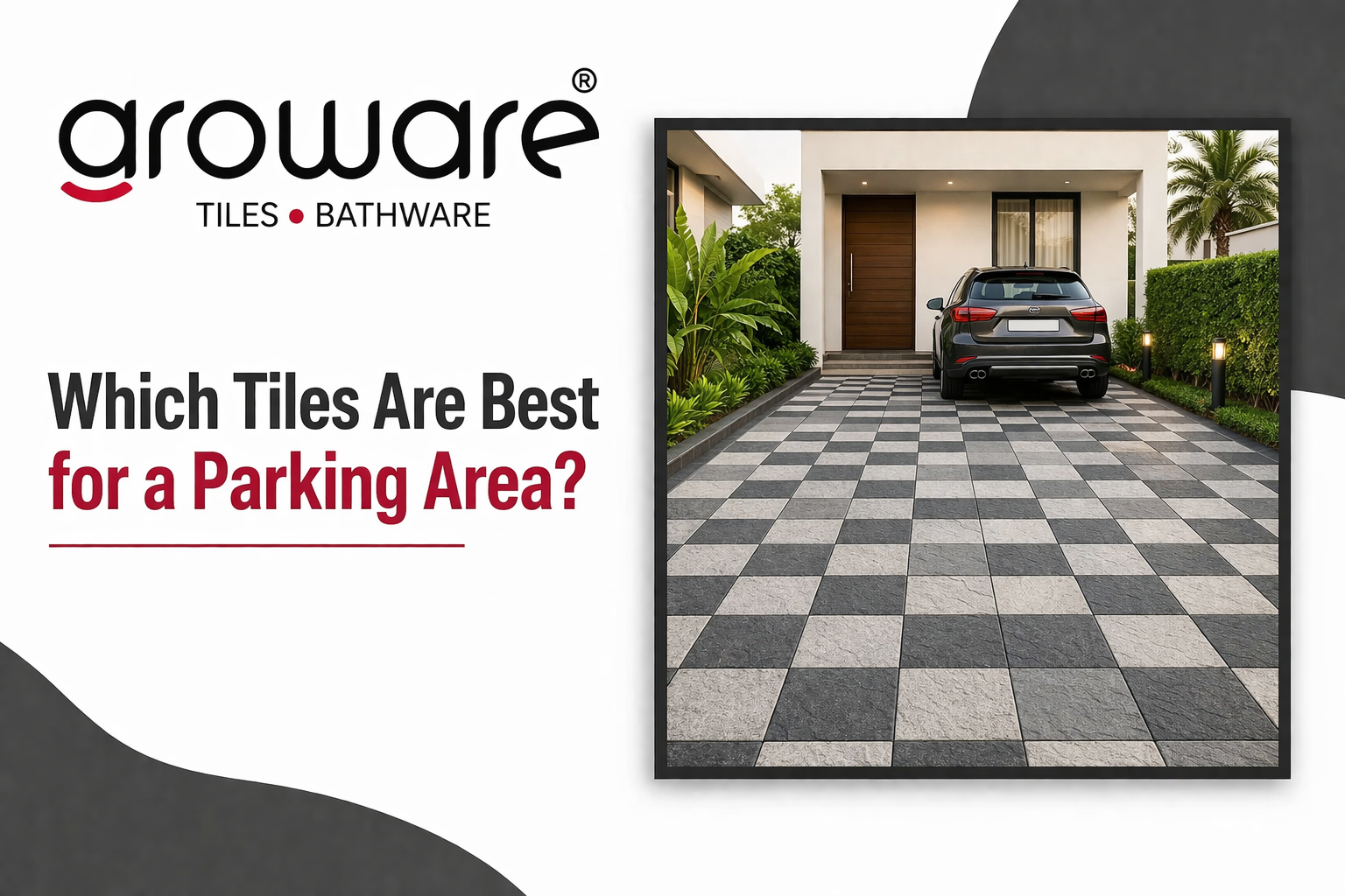 Which Tiles Are Best for a Parking Area?