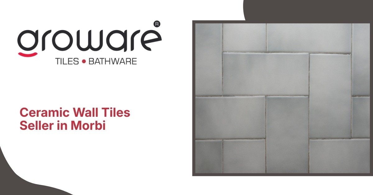 Ceramic Wall Tiles Seller in Morbi