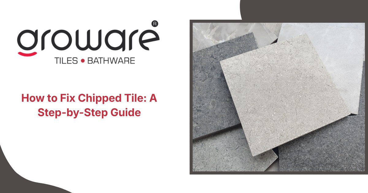 How to Fix Chipped Tile: A Step-by-Step Guide